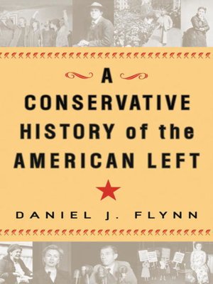 cover image of A Conservative History of the American Left